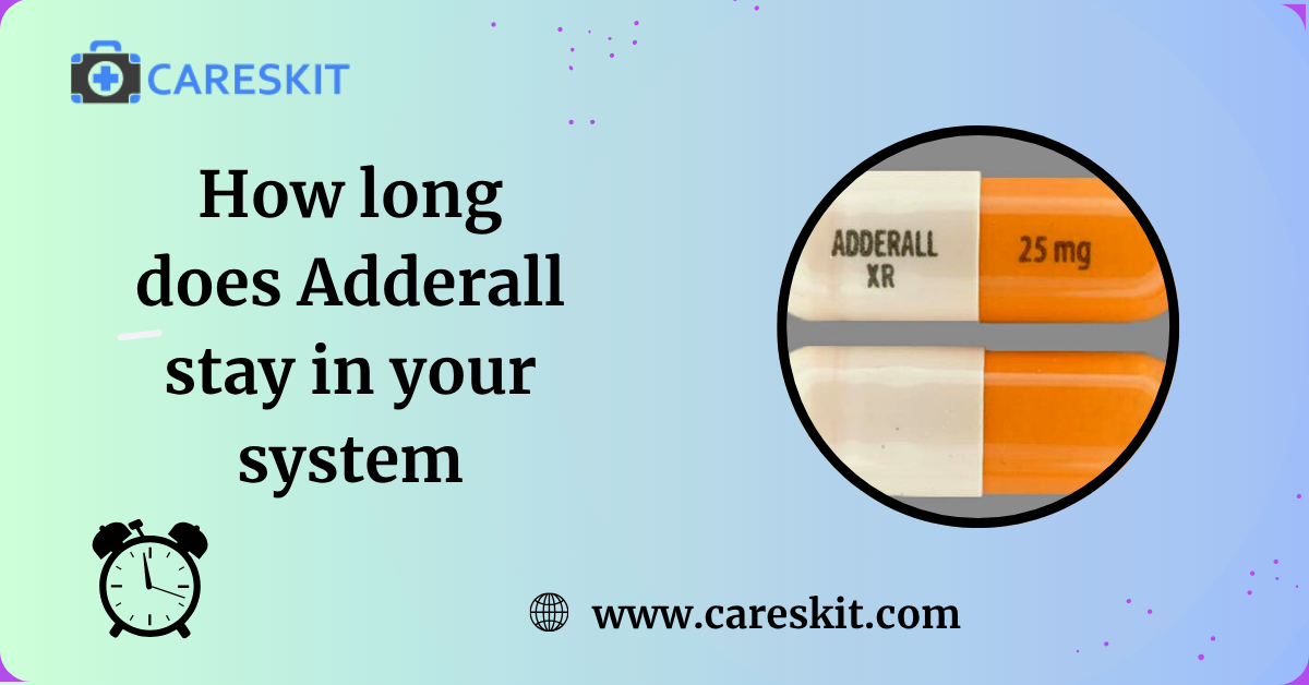 How long does Adderall stay in your system